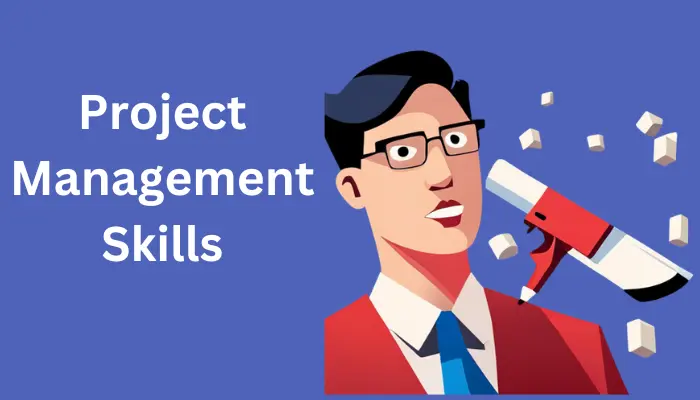 Project Management Skills