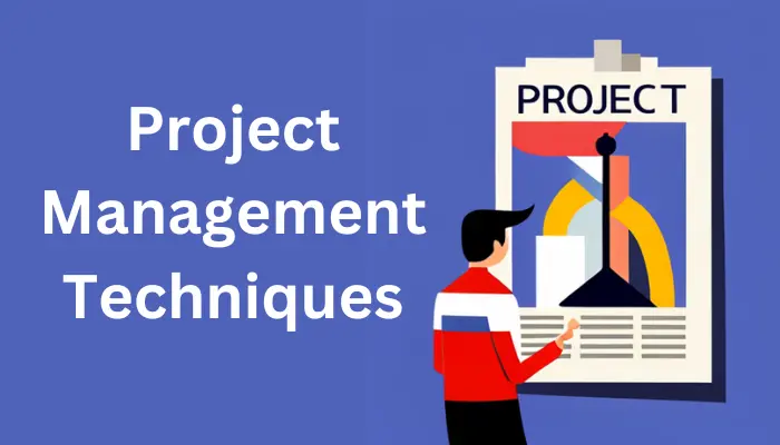 Project Management Techniques