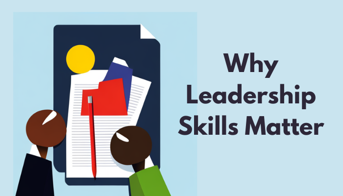 What you need to know to choose leadership skills